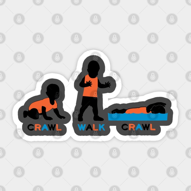 Crawl Walk Crawl Sticker by Swimtees